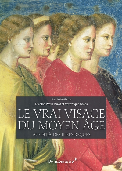 Le vrai visage du Moyen Age : Au-delà des idées reçues