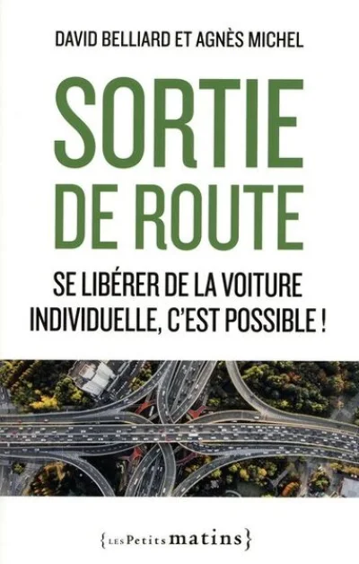 Sortie de route. En finir avec la voiture individuelle