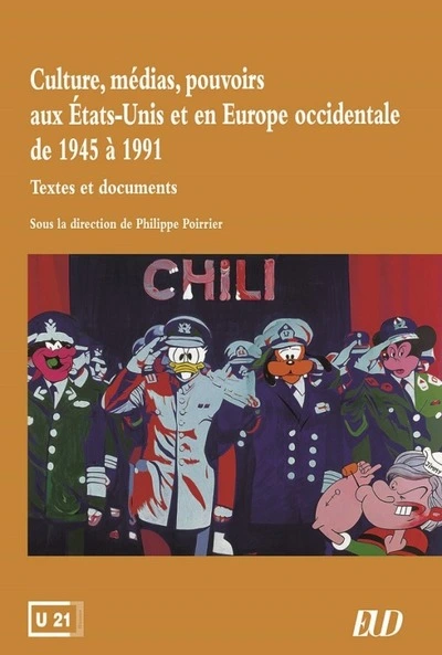 Culture, médias, pouvoirs aux Etats-Unis et en Europe occidentale de 1945 à 1991