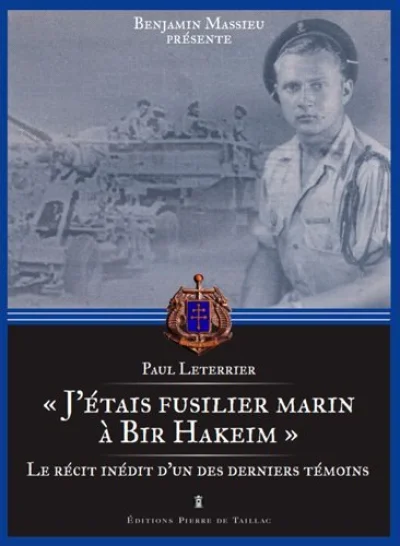 J'étais fusilier marin à Bir Hakeim