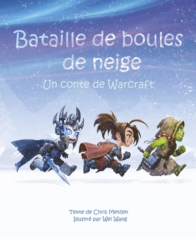 Bataille de boules de neige, un conte de Warcraft