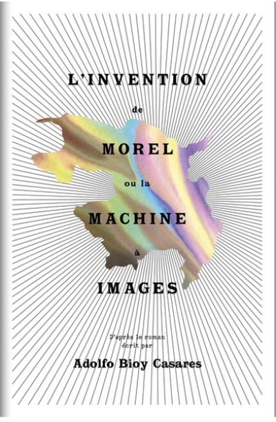 L'invention de Morel ou la machine à images