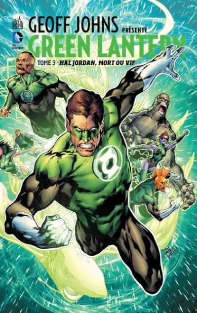 Geoff Johns présente Green Lantern, tome 3 : Hal Jordan, mort ou vif