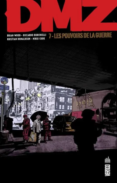 DMZ, tome 7 : Les pouvoirs de la guerre