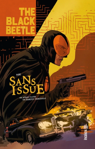 The Black Beetle, tome 1 : Sans issue