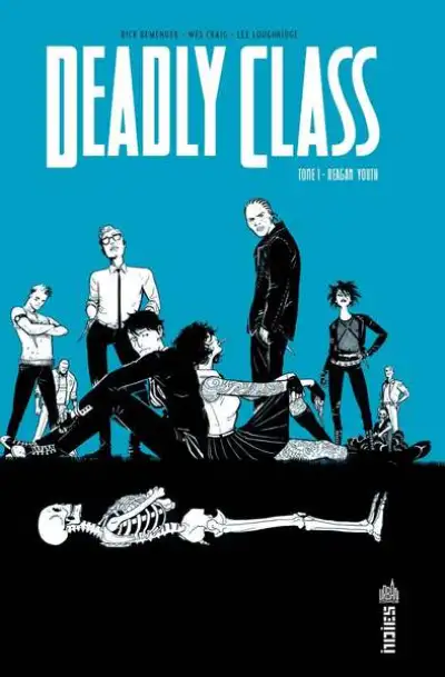 Deadly Class, tome 1 : Reagan Youth