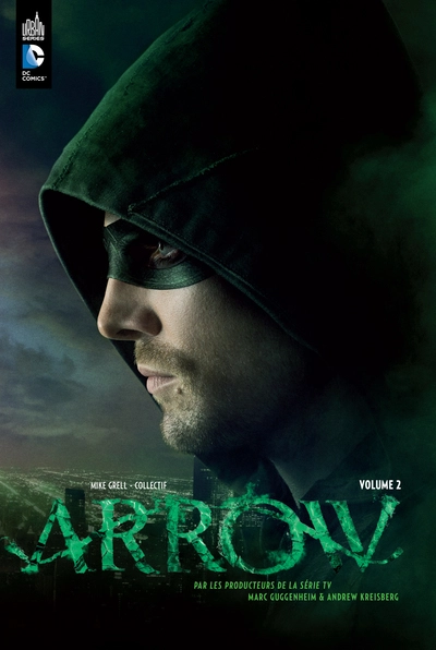 Arrow, la série TV, tome 2