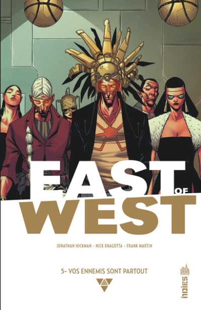 East of West, tome 5 : Vos ennemis sont partout