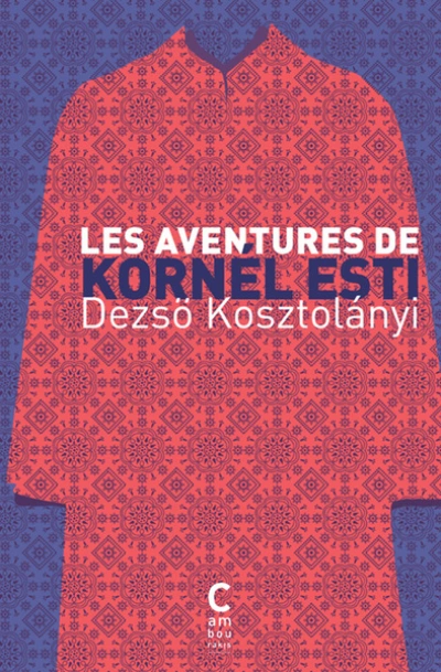 Les aventures de Kornel Esti