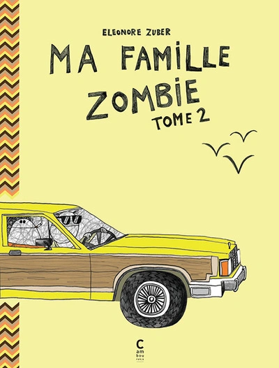 Ma famille zombie, tome 2