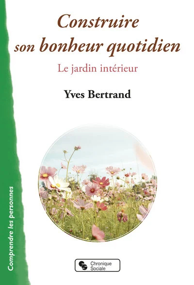 Construire son bonheur quotidien