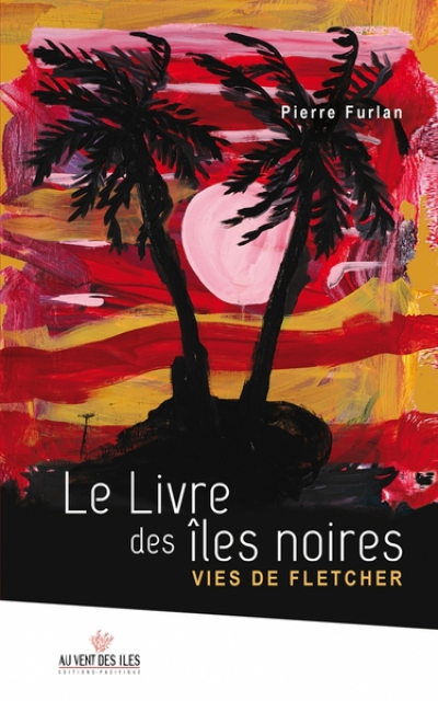 Le Livre des îles noires  Vies de Fletcher