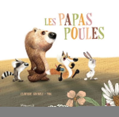 Les papa poules