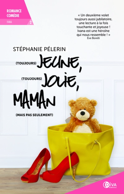 (Toujours) jeune, (toujours) jolie, maman (mais pas seulement)