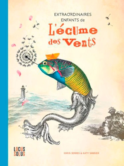 Extraordinaires enfants de l'écume des vents