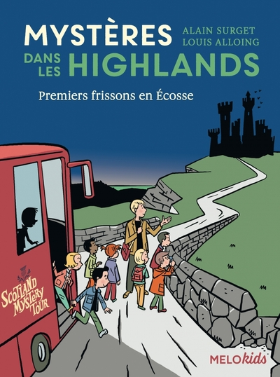 Mystères dans les Highlands (tome 1) - Premiers frissons en