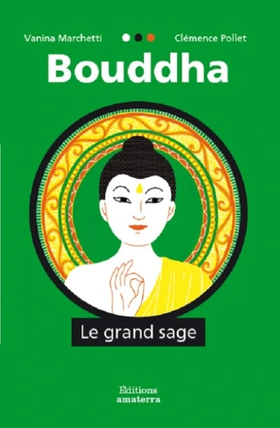 Bouddha : Le grand sage