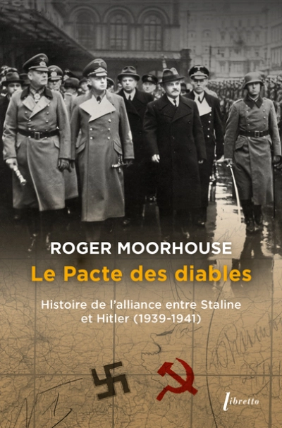 Le pacte des diables: Histoire de l'alliance entre Staline et Hitler