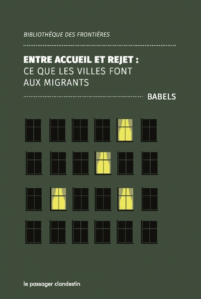 Entre accueil et rejet - ce que les villes font aux migrants