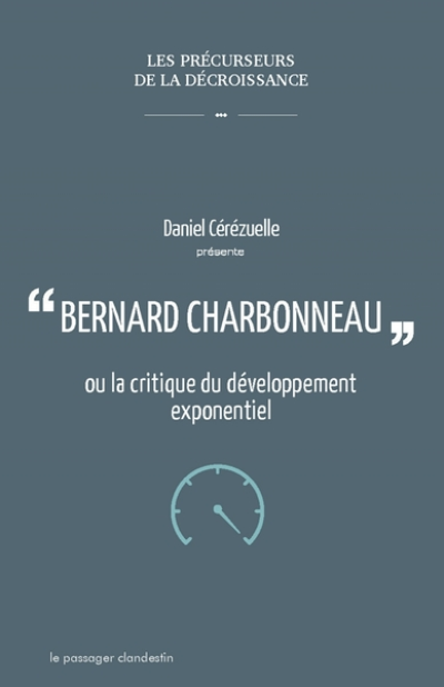 Bernard Charbonneau ou la critique du développement exponent