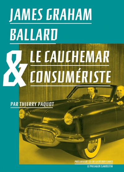 James Graham Ballard et le cauchemar consumériste