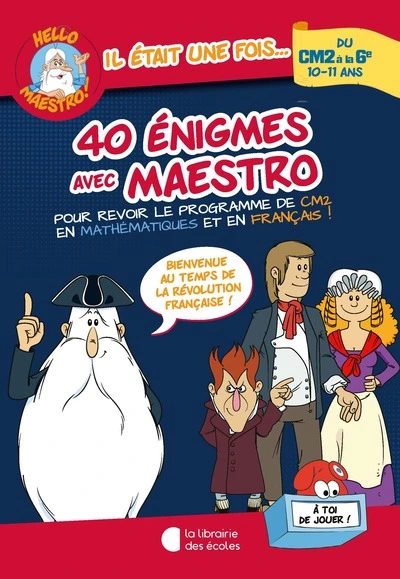 Hello Maestro ! 40 énigmes avec Maestro CM2-6e