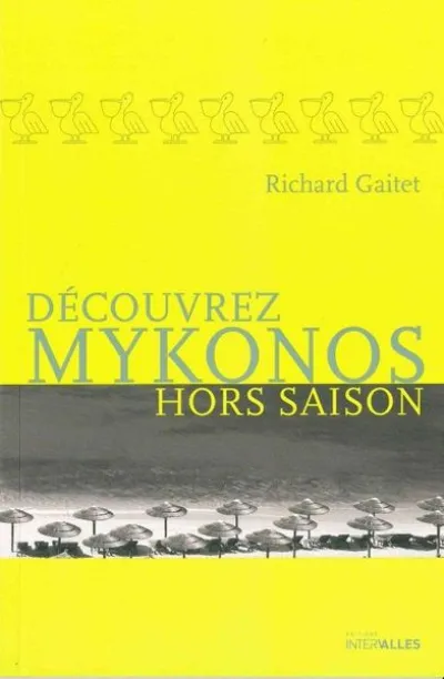 Découvrez Mykonos hors saison