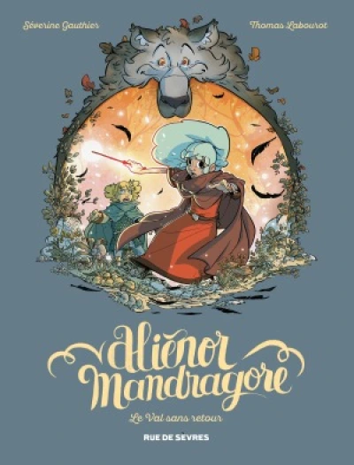 Aliénor Mandragore, tome 5 : Le val sans retour