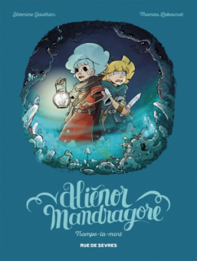 Aliénor Mandragore, tome 2 : Trompe-la-mort