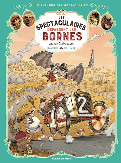 Les Spectaculaires, tome 4 : Les Spectaculaires dépassent les bornes