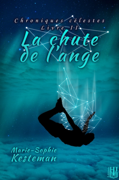 La chute de l'ange (Chroniques célestes - Livre II)