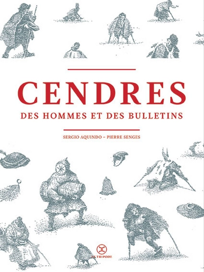 Cendres : Des hommes et des bulletins