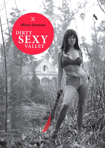 Dirty Sexy Valley