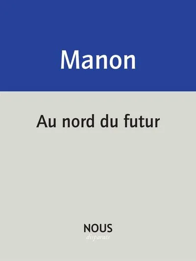 Au nord du futur