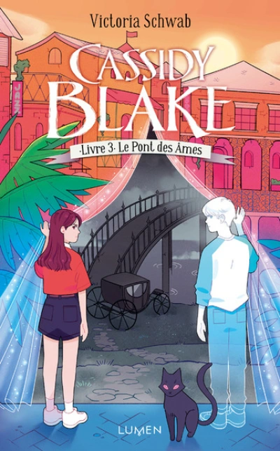 Cassidy Blake, tome 3 : Le pont des âmes