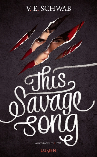 Monsters of verity, tome 1 : This savage song