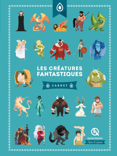 Les créatures fantastiques - Carnet