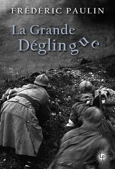 La Grande Déglingue : De l'usage judicieux d'un patriotisme aveugle et économiquement rentable