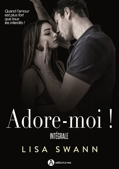 Adore-moi - Intégrale