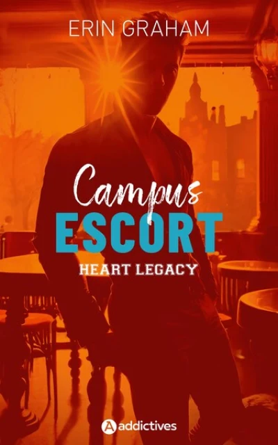 Campus Escort, tome 3 : Heart Legacy