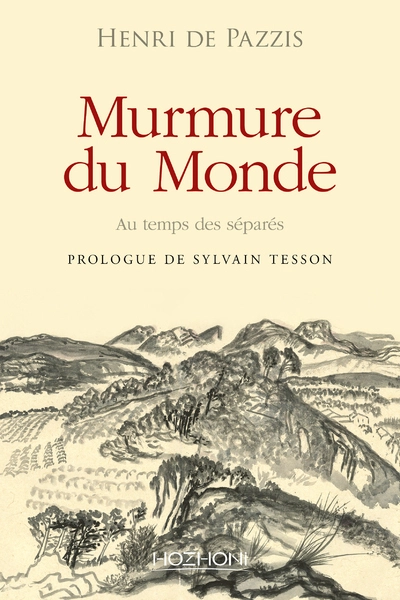 Murmure du monde - Au temps des séparés