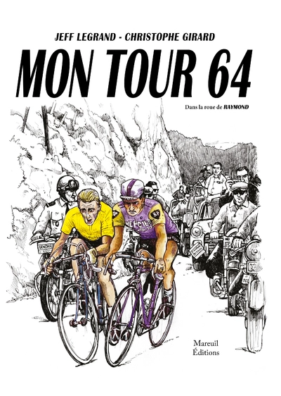 Mon tour 64 - Dans la roue de Raymond