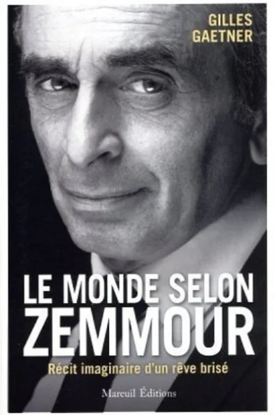 Le monde selon Zemmour