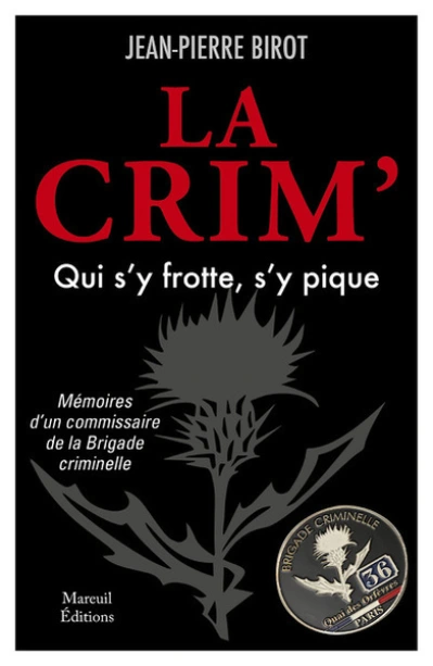 La Crim' : Qui s'y frotte, s'y pique