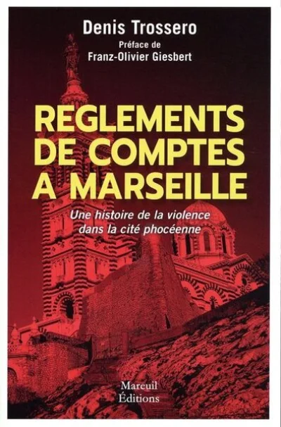 Règlements de comptes à Marseille