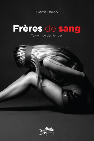 Frères de sang, tome 1