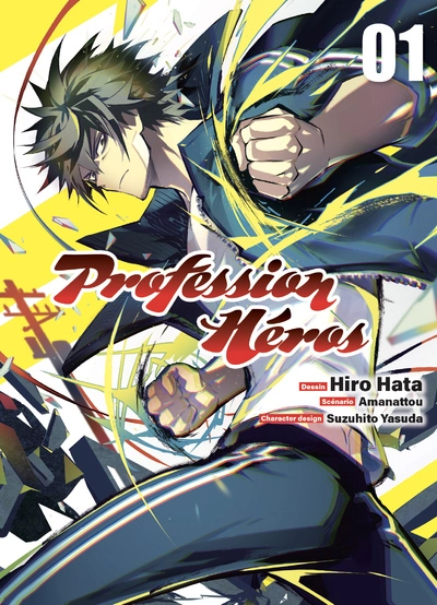 Profession Héros, tome 1