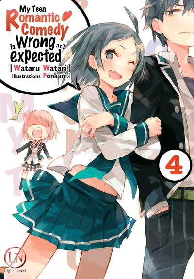 My Teen Romantic Comedy is wrong as I expected - tome 4