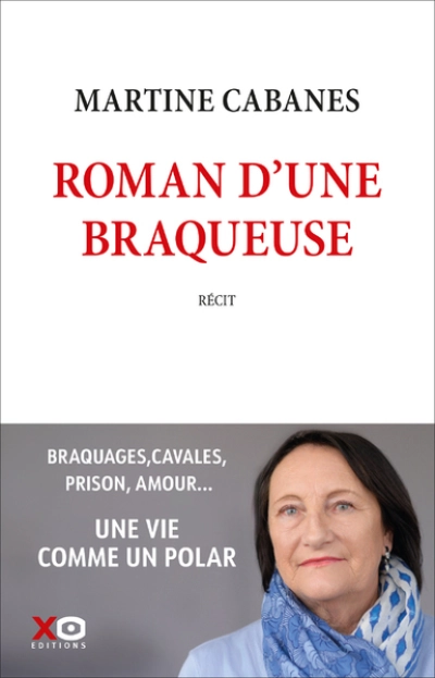 Roman d'une braqueuse