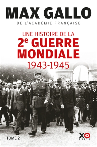 Une histoire de la Deuxième Guerre mondiale, Tome 2 : 1943-1945